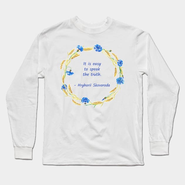 It is easy to speak the truth Long Sleeve T-Shirt by AlexMir